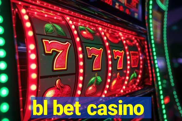bl bet casino